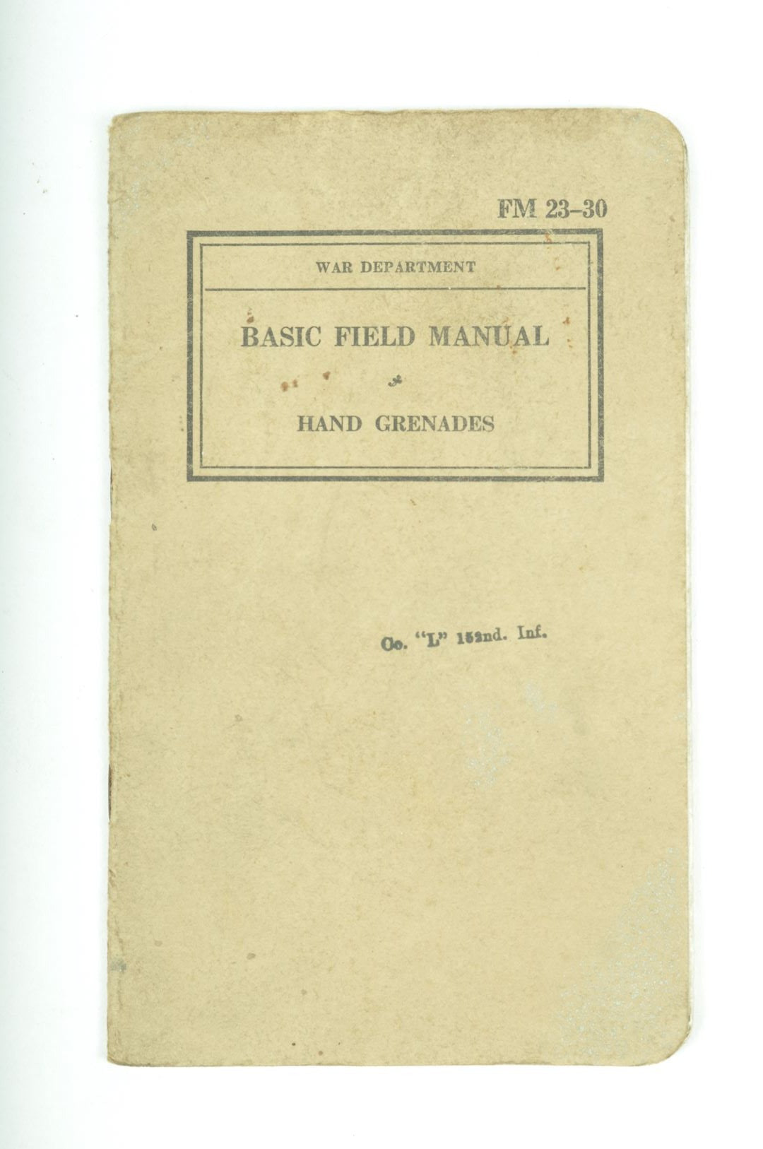 Manuel Américain "Hand Grenades" / 152nd Infantry daté 1940